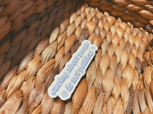 y2k "caring about people is not political" sticker | pink and purple holographic sticker (CHIRLA collection)