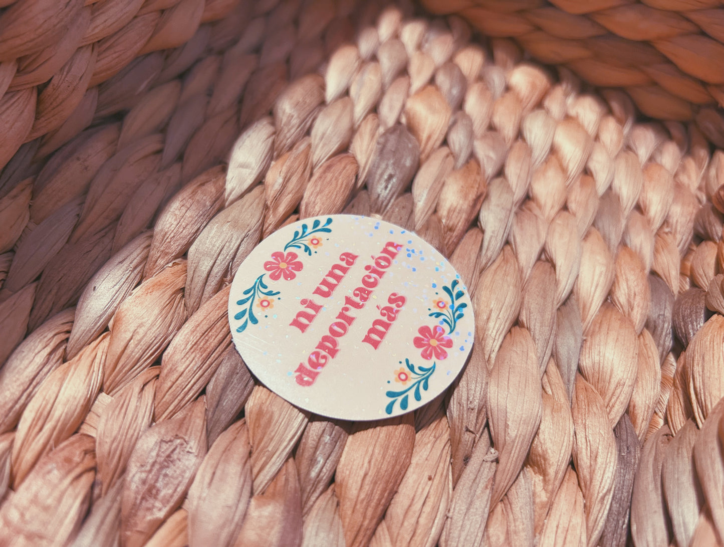 floral "ni una deportacion mas" sticker | soft and pretty holographic sticker (CHIRLA collection)