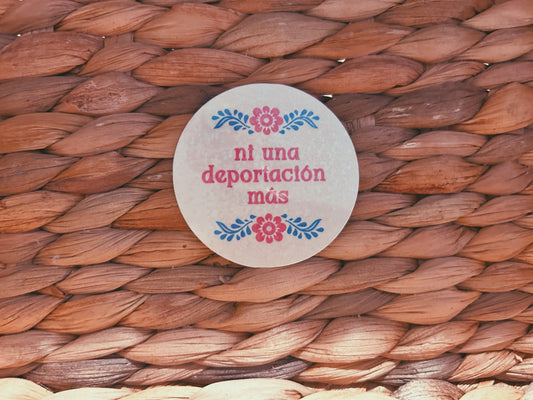 floral "ni una deportacion mas" sticker  |  pretty floral holographic sticker (CHIRLA collection)