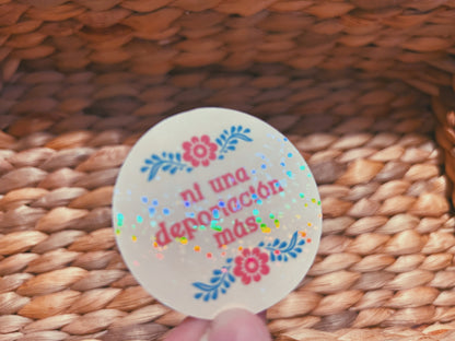 floral "ni una deportacion mas" sticker  |  pretty floral holographic sticker (CHIRLA collection)