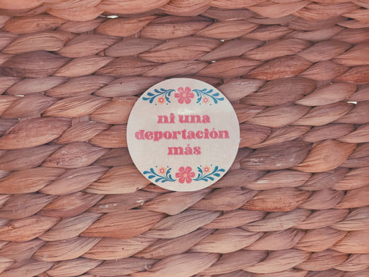 floral "ni una deportacion mas" sticker | soft and pretty holographic sticker (CHIRLA collection)